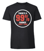 Męska koszulka z nadrukiem - 99% Chance I Don't Care v2 - obrazek 5