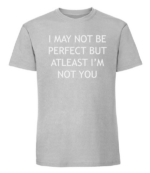Męska koszulka z nadrukiem - I May Not Be Perfect - obrazek 3