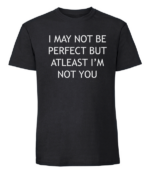 Męska koszulka z nadrukiem - I May Not Be Perfect - obrazek 5