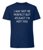 Męska koszulka z nadrukiem - I May Not Be Perfect - obrazek 6