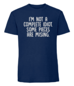 Męska koszulka z nadrukiem - I'm Not A Complete Idiot