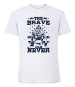 Męska koszulka z nadrukiem - The Brave Die Never - obrazek 2