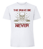Męska koszulka z nadrukiem - The Brave Die Never 2