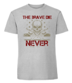 Męska koszulka z nadrukiem - The Brave Die Never 2 - obrazek 6