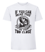 Męska koszulka z nadrukiem - If You Can Read This Youre Fishing Too Close - obrazek 3