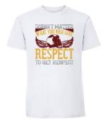 Męska koszulka z nadrukiem - Doesnt Matter What You Ride Give Respect To Get Respect - obrazek 3