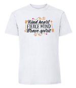 Męska koszulka z nadrukiem - Kind Heart Fierce Mind Brave Spirit