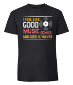 Męska koszulka z nadrukiem - I Feel Like Good Music Comes And Goes In Waves - obrazek 8