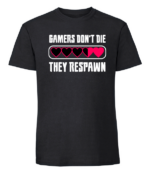 Męska koszulka z nadrukiem - Gamers Dont Die They Respawn