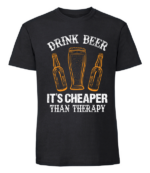 Męska koszulka z nadrukiem - Drink Beer Its Cheaper Than Therapy - obrazek 8
