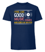 Męska koszulka z nadrukiem - I Feel Like Good Music Comes And Goes In Waves - obrazek 2