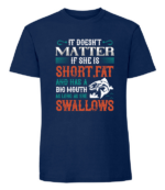 Męska koszulka z nadrukiem - It Doesnt Matter If She Is Short Fat - obrazek 2