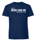 Męska koszulka z nadrukiem - Youll Never Leave Me Till The End Of Time - obrazek 2