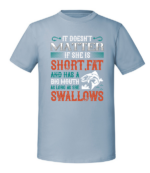 Męska koszulka z nadrukiem - It Doesnt Matter If She Is Short Fat