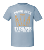 Męska koszulka z nadrukiem - Drink Beer Its Cheaper Than Therapy