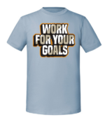 Męska koszulka z nadrukiem - Work For Your Goals