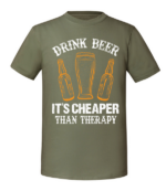 Męska koszulka z nadrukiem - Drink Beer Its Cheaper Than Therapy - obrazek 4