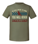 Męska koszulka z nadrukiem - If You Have To Ask You Will Never Understand - obrazek 5
