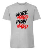 Męska koszulka z nadrukiem - Work Hard Pray Hard v2
