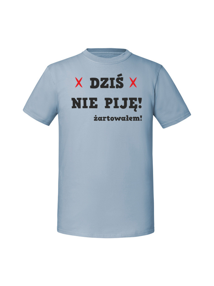 AL00018_mineralny_blekit.png Męska koszulka z nadrukiem – dziś nie piję żartowałem - obrazek 1