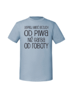 Męska koszulka  z nadrukiem – LEPIEJ MIEĆ BRZUCH OD PIWA NIŻ GARBA OD ROBOTY v1 - obrazek 4