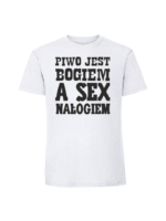 Męska koszulka  z nadrukiem – Piwo jest bogiem a sex nałogiem - obrazek 7