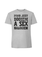 Męska koszulka  z nadrukiem – Piwo jest bogiem a sex nałogiem - obrazek 5