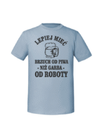 Męska koszulka  z nadrukiem – Lepiej mieć brzuch od piwa niż garba od roboty v2 - obrazek 7