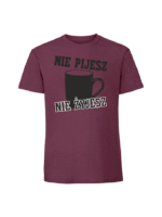 Męska koszulka  z nadrukiem – nie pijesz nie żyjesz - obrazek 4