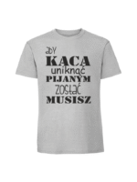 Męska koszulka  z nadrukiem – aby kaca uniknąć pijanym zostać musisz - obrazek 6