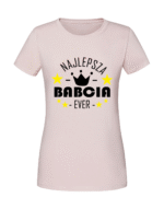 Damska koszulka  z nadrukiem – NAJLEPSZA BABCIA EVER - obrazek 4