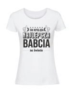 Damska koszulka  z nadrukiem – tak wygląda najlepsza babcia na świecie nowy wspaniały świat