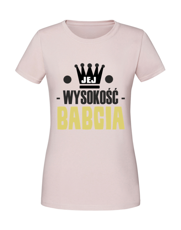 Damska koszulka  z nadrukiem – JEJ WYSOKOŚĆ BABCIA v1