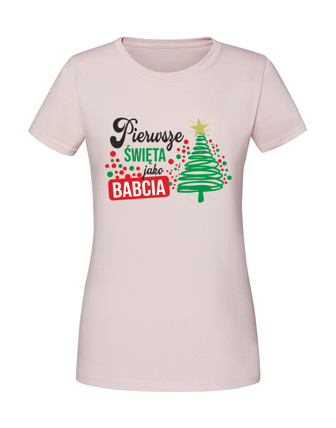 BB00018_pudrowy_roz.png Damska koszulka z nadrukiem – PIERWSZE ŚWIĘTA JAKO BABCIA v1 - obrazek 1