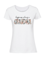 Damska koszulka  z nadrukiem – happiness is being a grandma