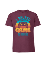 Męska koszulka  z nadrukiem – I PAUSED MY GAME TO BE HERE - obrazek 3
