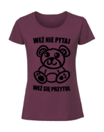 Damska koszulka  z nadrukiem – Weź nie pytaj weź się przytul - obrazek 3