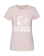 Damska koszulka  z nadrukiem – MAM-HOROM-CURKE v1