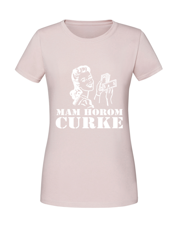 Damska koszulka  z nadrukiem – MAM-HOROM-CURKE v1