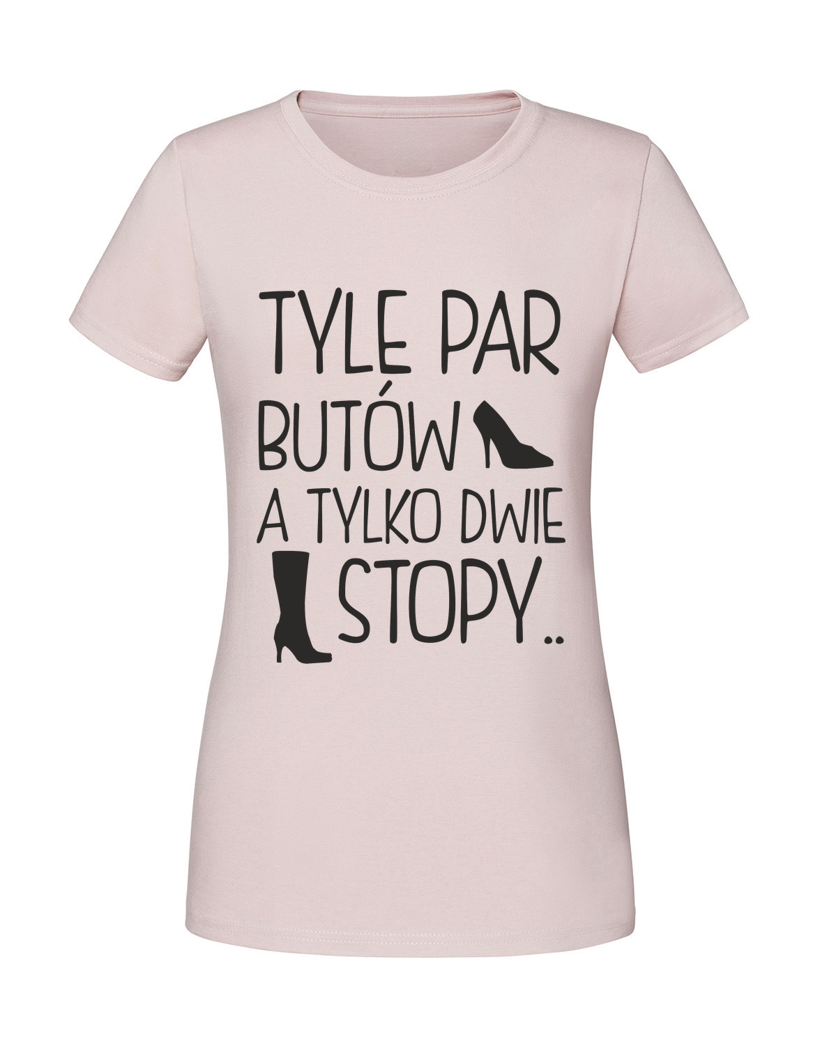 HH00054_pudrowy_roz.png Damska koszulka z nadrukiem – TYLE PAR BUTÓW A TYLKO DWIE STOPY - obrazek 1