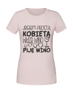 Damska koszulka  z nadrukiem – jestem prostą kobietą widze wino piję wino