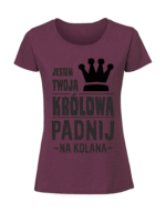Damska koszulka  z nadrukiem – Jestem Twoją królową