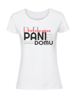 Damska koszulka  z nadrukiem – perfekcyjna pani domu v1