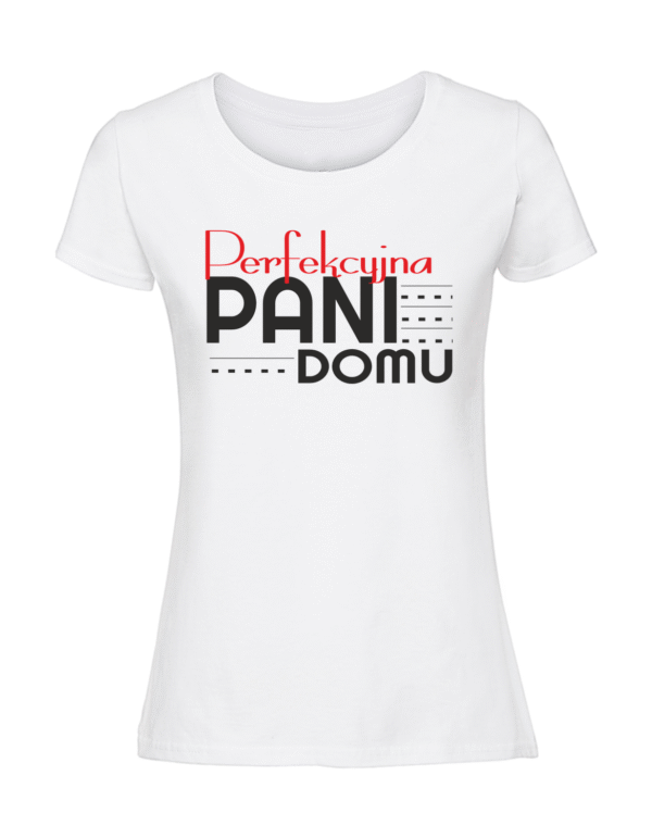 Damska koszulka  z nadrukiem – perfekcyjna pani domu v1