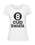 Damska koszulka  z nadrukiem – 8 CUD ŚWIATA