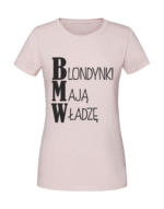 Damska koszulka  z nadrukiem – Blondynki mają władzę - obrazek 4
