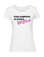 Damska koszulka  z nadrukiem – KRĄŻY-POGŁOSKA-ŻE-JESTEM-BOSKA - obrazek 3