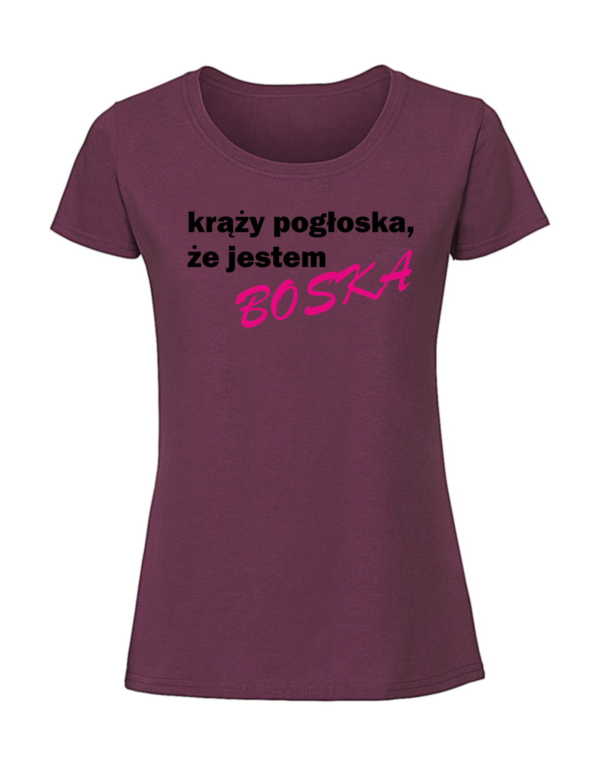 HH00079_burgundowa.png Damska koszulka z nadrukiem – KRĄŻY-POGŁOSKA-ŻE-JESTEM-BOSKA - obrazek 1