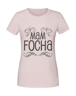 Damska koszulka  z nadrukiem – MAM FOCHA