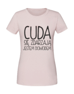 Damska koszulka  z nadrukiem – cuda sie zdarzają - obrazek 3